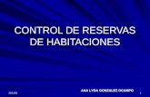 25/04/20151 CONTROL DE RESERVAS DE HABITACIONES ANA LYDA GONZALEZ OCAMPO.
