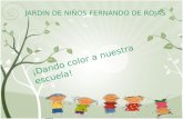 JARDIN DE NIÑOS FERNANDO DE ROJAS ¡Dando color a nuestra escuela!