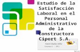 Estudio de la Satisfacción Laboral en el Personal Administrativo de la Constructora Ciport S.A. Yaniri Rubio Véliz Guayaquil – 2012.