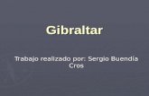Gibraltar Trabajo realizado por: Sergio Buendía Cros.