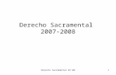 Derecho Sacramental 07-081 Derecho Sacramental 2007-2008.