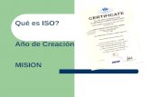 Qué es ISO? Año de Creación MISION. Estructura  miembros natos  miembros correspondientes  miembros suscritos  otros Estados, y no miembros de la.