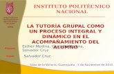 Unidad Profesional Interdisciplinaria de Ingeniería Campus Guanajuato UPIIG LA TUTORÍA GRUPAL COMO UN PROCESO INTEGRAL Y DINÁMICO EN EL ACOMPAÑAMIENTO.