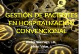 GESTIÓN DE PACIENTES EN HOSPITALIZACIÓN CONVENCIONAL Barba Queiruga, J.R. Aboal Viñas, J. COMPLEXO HOSPITALARIO UNIVERSITARIO DE SANTIAGO DE COMPOSTELA.