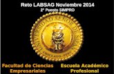 Facultad de Ciencias Empresariales Escuela Académico Profesional Administración Reto LABSAG Noviembre 2014 2° Puesto SIMPRO.