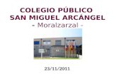 COLEGIO PÚBLICO SAN MIGUEL ARCÁNGEL - Moralzarzal - 23/11/2011.