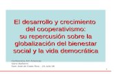 1 El desarrollo y crecimiento del cooperativismo: su repercusión sobre la globalización del bienestar social y la vida democrática Conferencia ACI Americas.