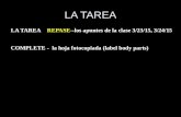 LA TAREA LA TAREAREPASE--los apuntes de la clase 3/23/15, 3/24/15 COMPLETE- la hoja fotocopiada (label body parts)