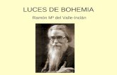 LUCES DE BOHEMIA Ramón Mª del Valle-Inclán. CONTEXTO HISTÓRICO: EL REINADO DE ALFONSO XIII La España de 1900 está aquejada de un potente trauma provocado.