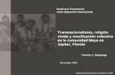 Seminario Permanente sobre Migración Internacional Transnacionalismo, religión vivida y movilización colectiva en la comunidad Maya en Júpiter, Florida.