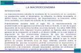 Hernán López Añez. LA MACROECONOMIA INTRODUCCI0N La macroeconomía estudia la conducta de la economía en su conjunto. La producción total, el desempleo,