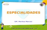 ESPECIALIDADES GM. Maritza Marciel. ESPECIALIDADES HABILIDADES ARTES ESPIRITUALESNATURALEZA DOMÉSTICAS.