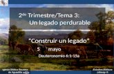 Estudios Bíblicos Lifeway ® 2 do Trimestre/Tema 3: Un legado perdurable “Construir un legado” 5 de mayo de 2013 (Deuteronomio 6:1-15a) Iglesia Bíblica.