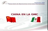1 Septiembre 2004 Subsecretaría de Negociaciones Comerciales Internacionales CHINA EN LA OMC.