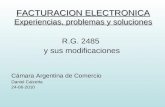 FACTURACION ELECTRONICA Experiencias, problemas y soluciones R.G. 2485 y sus modificaciones Cámara Argentina de Comercio Daniel Calzetta 24-06-2010.