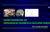Prof. Arnoldo González.  Introducción  Descripción cuántica de la RMN  Características de los espectros RMN  Número de señales  Desplazamiento químico.
