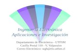 Ingeniería Electrónica Aplicaciones e Investigación Departamento de Electrónica - UTFSM Casilla Postal 110 - V, Valparaíso Correo Electrónico: wgh@elo.utfsm.cl.