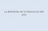 La definición de la historia (y) del arte. Definiciones Artista.