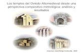 Los templos del Oviedo Altomedieval desde una perspectiva compositivo-metrológica: análisis y resultados Francisco José Borge Cordovilla - 2015.