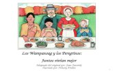Los Wampanoag y los Peregrinos: Juntos vivían mejor Adaptado del original por: Joan Zatorski Ilustrado por: Felicity Frisbee 1.