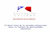 El Nuevo Trato de la sociedad chilena para mover la frontera de oportunidades educativas Aprendiendo Somos Mejores.