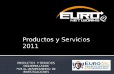 Productos y Servicios 2011 PRODUCTOS Y SERVICIOS DESARROLLADOS POR EL DEPARTAMENTO DE INVESTIGACIONES.