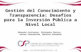 Gestión del Conocimiento y Transparencia: Desafíos para la Inversión Pública a Nivel Local Eduardo Contreras, Alejandro Barros, Javier Fuenzalida, Natalie.