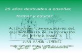 Actividades conmemorativas del cincuentenario de la concesión del Premio Nobel a JUAN RAMÓN JIMÉNEZ Departamento de lengua Castellana y Literatura.
