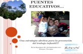 P UENTES E DUCATIVOS … Una estrategia efectiva para la prevención del trabajo infantil!!! Feria ExpoApen 23 y 24 Septiembre 2011 Managua, Nicaragua.