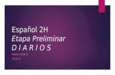 Español 2H Etapa Preliminar D I A R I O S PROFE FRANTZ 2014-15.
