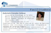 Facilitadora Licencia en Psicóloga de la UPCH Máster en Dirección Estratégica del Factor Humano, Escuela de Negocios EOI España - UPC Coach certificada.