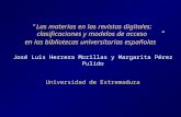 “Las materias en las revistas digitales: clasificaciones y modelos de acceso en las bibliotecas universitarias españolas ” José Luis Herrera Morillas y.
