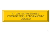 4.- LAS EXPRESIONES COMUNESDEL PENSAMIENTO LÓGICO 1.
