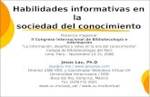 Habilidades informativas en la sociedad del conocimiento Ponencia magistral: II Congreso Internacional de Bibliotecología e Información “La información: