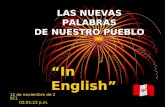 LAS NUEVAS PALABRAS DE NUESTRO PUEBLO “In English” 27 de abril de 2015 8:48:42 p.m.
