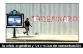 La crisis argentina y los medios de comunicación.