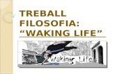 TREBALL FILOSOFIA: “WAKING LIFE”. ÍNDEX 1.Descripció del llenguatge 2.Resum de les idees principals que es plantegen sobre el llenguatge. 3. Cites de.