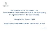 Reconsideración de Peajes por Área de Demanda de los Sistemas Secundarios y Complementarios de Transmisión Liquidación Anual 2014 Resolución OSINERGMIN.