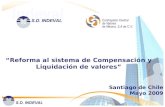 “Reforma al sistema de Compensación y Liquidación de valores” Santiago de Chile Mayo 2009.