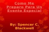 By: Spencer C. Blackwell El Evento Primero: El Banquete.
