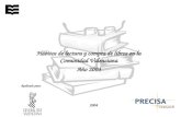 Realizado para: 2004 Hábitos de lectura y compra de libros en la Comunidad Valenciana Año 2003.