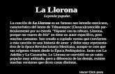 La canción de La Llorona es un famoso son istmeño mexicano, característico del istmo de Tehuantepec (Oaxaca)conocido par- ticularmente por su estrofa.