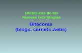 Bitcoras (blogs, carnets webs) Didcticas de las Nuevas tecnolog­as