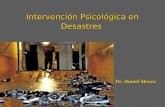 Intervención Psicológica en Desastres Dr. Daniel Mosca.