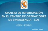 COEN - INDECI Octubre 2010. SUMARIO:  Objetivo  Registro y monitoreo de información mediante el SINPAD.  Procedimiento de transmisión de información.