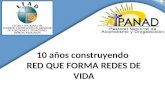 10 años construyendo RED QUE FORMA REDES DE VIDA.