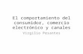 El comportamiento del consumidor, comercio electrónico y canales Virgilio Pesantes.