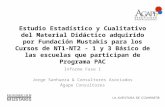 Estudio Estadístico y Cualitativo del Material Didáctico adquirido por Fundación Mustakis para los Cursos de NT1-NT2 - 1 y 3 Básico de las escuelas que.