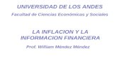 Prof. William Méndez M UNIVERSIDAD DE LOS ANDES Facultad de Ciencias Económicas y Sociales Prof. William Méndez Méndez LA INFLACION Y LA INFORMACION FINANCIERA.