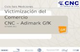 Ciclo Seis Mediciones Victimización del Comercio CNC – Adimark GfK OCTUBRE 2011.